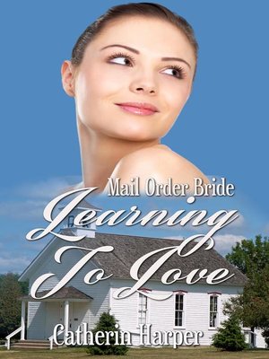 cover image of Mail Order Bride--Learning to Love
